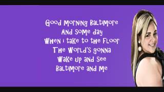 Good Morning Baltimore Hairspray Lyrics Video [upl. by Hadeehsar]