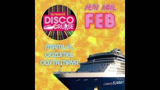 Dust Off Your Boogie Shoes for the Ultimate Disco Cruise 2022 [upl. by Eelek318]