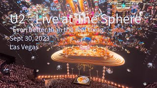 U2  Live at The Sphere “Even better than the real thing” September 30 2023 [upl. by Odessa]