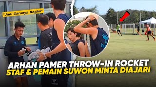 Para Pemain Suwon Fc Dekati Arhan  Pamer Lemparan Jauh di Latihan Pratama Arhan Jadi Sorotan [upl. by Euqinaj262]