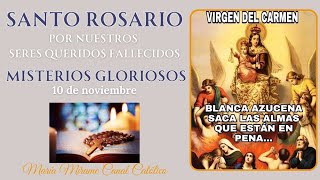 🙏💖 santorosariodehoy fielesdifuntos 10denoviembre misteriosgloriosos 💖🙏 [upl. by Adnwahs]