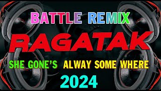 BEST RAGATAK BATTLE OF THE SOUND SYSTEM  SHE GONES  ALWAYS SOMEWHERE 2023 [upl. by Dredi]