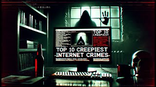 Top 10 Unsolved Internet Crimes Creepy Unsolved Mysteries and Viral Internet Crime Stories [upl. by Dante]