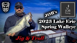 JOBs 2023  Lake Erie Spring Walleye Jig amp Troll [upl. by Inaoj724]