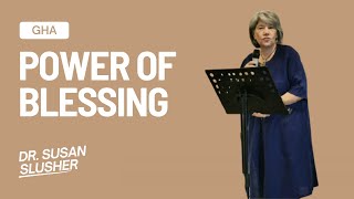 Dr Susan Slusher quotThe Power Of Blessingquot [upl. by Nabetse]