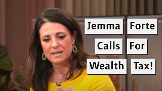 Jemma Forte  Tax The Rich To Protect Everyone Else [upl. by Akcirederf]