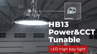 Huadian lighting  HB13 PowerampCCT tunable LED high bay light [upl. by Whitson]