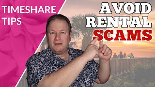 DONT GET SCAMMED What You Need to Watch Out For to Catch a Timeshare Rental Scam [upl. by Ymmac]