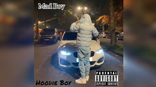 Mad Boy  Hoodie Boy Prod Redi Official Audio Release [upl. by Ahsoet]