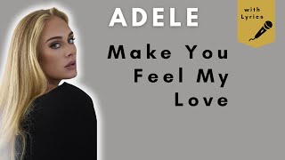 Make You Feel My Love  Adele Lyrics [upl. by Ponzo]