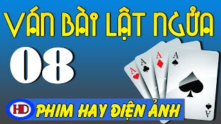 Ván Bài Lật Ngửa Tập 8  Vòng Hoa Trước Mộ  Phim Việt Nam Hay [upl. by Wane650]