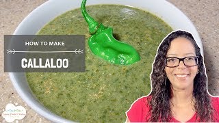 How To Make Trini Callaloo [upl. by Ellerd]