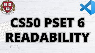 CS50 READABILITY  PROBLEM SET 6  SOLUTION [upl. by Yrffej462]