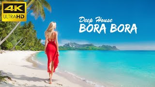 4K Bora Bora Summer Mix 2024 🍓 Best Of Tropical Deep House Music Chill Out Mix By The Deep Sound 3 [upl. by Airdnekal]