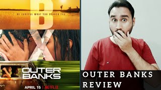 Outer Banks  Review  Faheem Taj [upl. by Aeki]