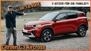 Citroen C3 Aircross 2024 Alles zum NEUEN bezahlbaren 7Sitzer ab 18490€ Review  Test  Preis [upl. by Notlew]