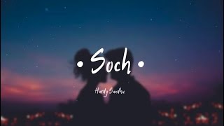 Hardy Sandhu  SochLyrics [upl. by Westbrook]