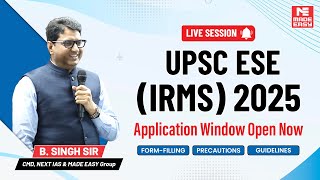 Join B Singh Sir LIVE  IRMS Vacancies amp ESE 2025 Application Window Reopened  MADE EASY [upl. by Vachil]