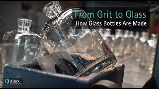 From Grit to Glass  How Glass Bottles Are Made [upl. by Duax]