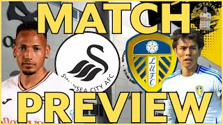 Swansea v Leeds Preview swanseacity swansea leeds lufc preview [upl. by Aiset825]