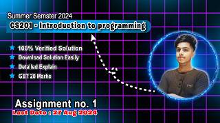 cs201 assignment 1 100 correct solution for summer 2024  cs201 assignment 1 solution summer 2024 [upl. by Darsey]