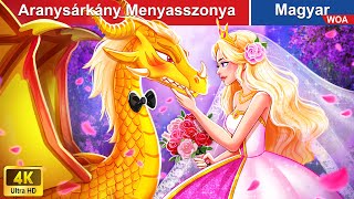 Aranysárkány Menyasszonya 👸🐲 Magyar Tündérmesék 🌛 WOA Magyar Tündérmesék [upl. by Arlena]