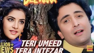 Teri Umeed Tera Intezar 🥰🥰 Hindi Song full romantic songs 2024 [upl. by Licha]