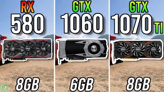 RX 580 8GB vs GTX 1060 6GB vs GTX 1070 Ti [upl. by Ratcliffe]