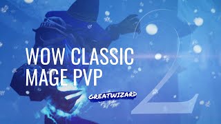 GREATWIZARD 2 🔥 WoW Classic Mage PvP [upl. by Knowlton]