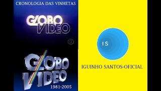 CRONOLOGIA DAS VINHETAS DA GLOBO VIDEOGLOBO MARCAS 19812005 [upl. by Atinauj]