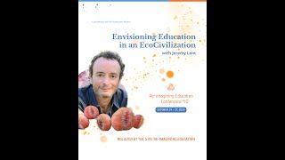 Envisioning Education in an EcoCivilization [upl. by Nerhe]