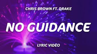 Drake Chris Brown  No Guidance Lyrics [upl. by Rammus]