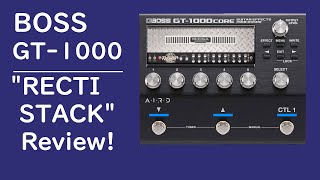 One of the best amp models ever  Boss GT1000 quotRECTI STACKquot Dual Rectifier Review for Metal [upl. by Rolyks885]