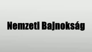 Nemzeti Bajnokság [upl. by Nwahshar]