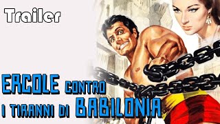 Ercole Contro I Tiranni Di Babilonia  Official Trailer [upl. by Ellehciram]