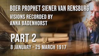 Boer Prophet Siener van Rensburg  Visions recorded by Anna Badenhorst  Part 2 [upl. by Deutsch]