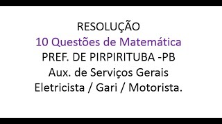 Prova de Matemática Concurso Gari eletricista motorista Aux serviços gerais 2020 [upl. by Gillman728]