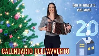 🎄20 ROSE ROSSE Calendario dellAvvento IRMA DI BENEDETTO  Organetto Abruzzese Accordion [upl. by Gnilyam254]