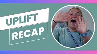 Uplift 24  Session A  Monday Recap [upl. by Milka]