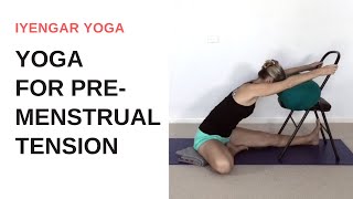 Yoga for premenstrual tension  Iyengar Yoga [upl. by Sinnal]