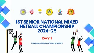 DAY 1  1ST SENIOR NATIONAL MIXED NETBALL CHAMPIONSHIP 202425  BENGALURU  LIVE [upl. by Nyrahtak853]