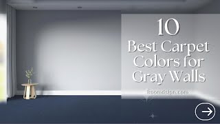 Carpet Color Ideas for Room with Gray Walls 10 Elegant Options [upl. by Karissa]