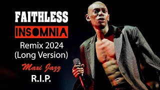 Faithless  Insomnia ♫ Remix 2024 Long Version [upl. by Orren536]