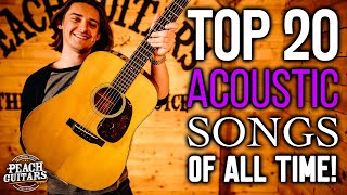 The Top 20 Acoustic Songs of All Time [upl. by Eislek30]