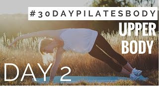 30 Day Pilates Body Challenge Day 2  Upper Body [upl. by Admama]