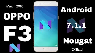 Oppo F3 711 Nougat Update Official 🆖🛄 [upl. by Christos]