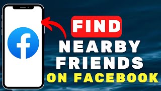 How to Find Nearby Friends on Facebook  StepbyStep Guide [upl. by Eirojam]