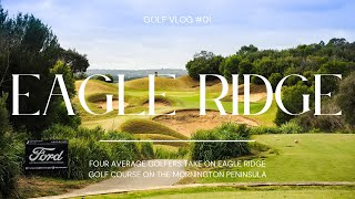 Eagle Ridge  Golf Vlog 01 [upl. by Anailuig]