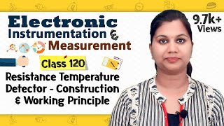 Resistance Temperature Detector RTD  Temperature Measurement Transducers [upl. by Akcinat]