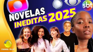 Novelas INEDITAS 2025 da GLOBO RECORD SBT e BAND [upl. by Nichola381]